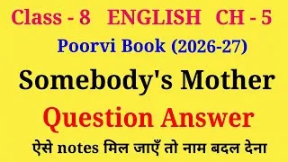 Thumbnail: class 8 English Poorvi book chapter 5 somebody's mother question answer@questionanswer9399 