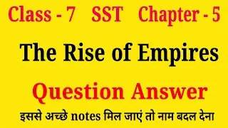Thumbnail: class 7 SST chapter 5 the rise of Empires question answer@questionanswer9399 