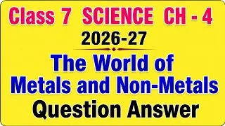 Thumbnail: Class 7 Science Curiosity Chapter 4 | The World of Metals and Non-Metals | Question Answer | Solutio