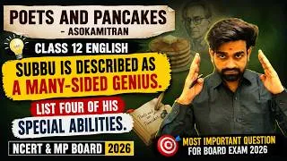 Thumbnail: Subbu is Described as a Many-Sided Genius | Poets and Pancakes Class 12 English | NCERT | MP Board