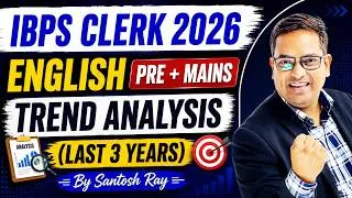 Thumbnail: IBPS Clerk 2026 English | Prelims + Mains Trend Analysis | Pre + Mains | Santosh Ray