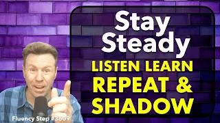 Thumbnail: SHADOWING for Motivation and Fluency: Listening, Learning, Repeat-After-Me Advanced English Practice