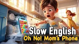 Thumbnail: 😂 Oh No! Mom’s Phone Is in the Dishwasher! | Slow English Listening Practice | English Conversation