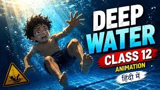 Thumbnail: Deep Water Class 12 in Hindi | One Shot | 2026 - 27 | Animated | Hornbill | English | CBSE | NCERT
