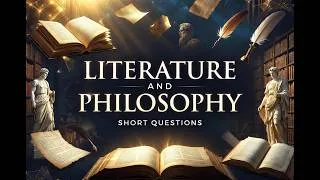 Thumbnail: Literature & Philosophy — Important Short Questions Explained!