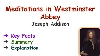 Thumbnail: Meditations in Westminster Abbey by Joseph Addison Summary in Hindi|English|line by line explanation