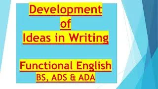 Thumbnail: Development of Ideas in Writing | Functional & Academic Writing Skills @englishlitlingacademy
