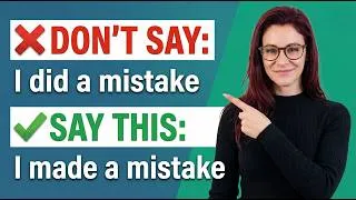 Thumbnail: Say “I Made a Mistake,” Not “I Did a Mistake”