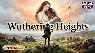 Thumbnail: Learn English Through a Dark Love Story | Wuthering Heights