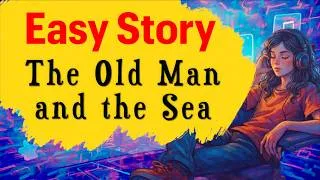 Thumbnail: Learn English with Podcast | The Old Man and the Sea | Easy Listening for Beginners | For Beginners