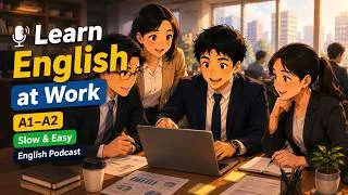 Thumbnail: Learn English at Work | Slow & Easy English Podcast (A1–A2)