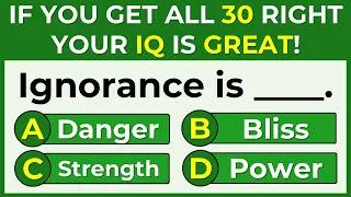 Thumbnail: IF YOU GET ALL 30 RIGHT, YOUR IQ IS GREAT! | English Proverbs Quiz #30