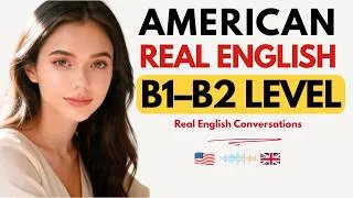 Thumbnail: Real American English Conversations | B1 & B2 Listening & Speaking Practice