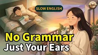 Thumbnail: Stop Studying Grammar — Just Listen | Easy English for Beginners