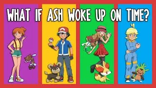 Thumbnail: What If Ash Woke Up On Time | Kalos