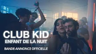 Thumbnail: CLUB KID : ENFANT DE LA NUIT | Bande-annonce officielle
