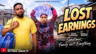 Thumbnail: LOST EARNINGS - UZOR ARUKWE, PAMELA OKOYE, Nigerian Movies 2026 Latest Full Movies