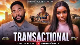 Thumbnail: TRANSACTIONAL - JOHN EKANEM, DETOLA JONES, Nigerian Movies 2026 Latest Full Movies