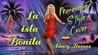 Thumbnail: LA ISLA BONITA - Spanish cover / Merengue style by NANCY RAMOS
