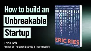 Thumbnail: 15 Years After The Lean Startup, Eric Ries Explains Why Great Companies Go Bad