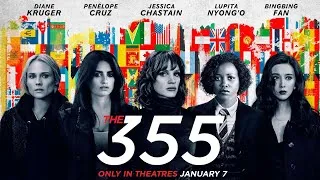 Thumbnail: The 355 – Who Are The 355 – Only In Theatres January 7