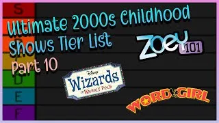 Thumbnail: My Ultimate 2000s Childhood Shows Tier List (Finale - Part 10)