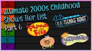 Thumbnail: My Ultimate 2000s Childhood Shows Tier List (Part 6)
