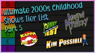 Thumbnail: My Ultimate 2000s Childhood Shows Tier List (Part 5)