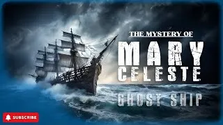 Thumbnail: What Happened to the Mary Celeste? | Mary Celeste Ghost Ship Mystery.