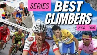 Thumbnail: SERIES: The best CLIMBERS in cycling history - TOP 2000-2010