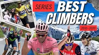 Thumbnail: SERIES: The best CLIMBERS in cycling history – TOP 2010-2020.