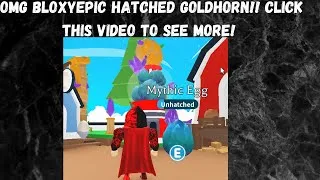 Thumbnail: OMG BloxyEpic Hatched A GoldHorn!! Click This Video To See More | Adopt Me! Gameplay