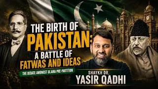 Thumbnail: The Birth of Pakistan: A Battle of Fatwas and Ideas. A Debate Amongst Ulama Pre-Partition