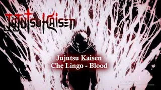 Thumbnail: 呪術廻戦 Jujutsu Kaisen OST - Blood - Che Lingo