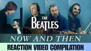 Thumbnail: Now and Then - The Beatles - Emotional Reaction Compilation