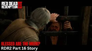 Thumbnail: BLESSED ARE THE MEEK? | Red Dead Redemption 2 Story Mode Gameplay Part 16 | ESG