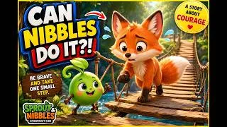 Thumbnail: Sprout & Nibbles' Brave Bridge Crossing 🦊🌱 | Kids Courage Story | Learn to Be Brave