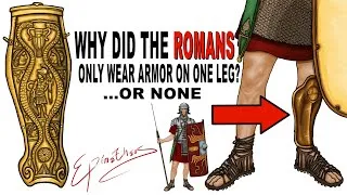 Thumbnail: Why did Romans wear a Greave on only ONE leg?