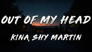 Thumbnail: Kina, shy martin - Out of My Head (Lyrics)