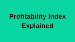 Thumbnail: Profitability Index Explained