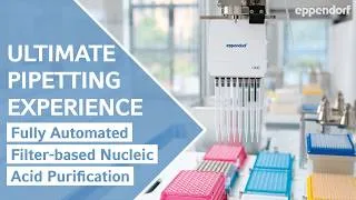 Thumbnail: epMotion® the Ultimate Pipetting Experience | Fully-automated Filter-based Nucleic Acid Purification