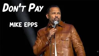 Thumbnail: Mike Epps Says If You Don’t Pay Bills, Stay Out of Everything
