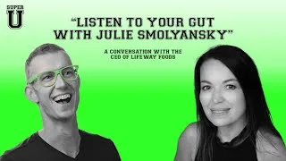 Thumbnail: Listen to Your Gut with ﻿﻿Julie Smolyansky