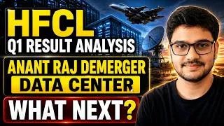 Thumbnail: HFCL Q1 Results Explained | Anant Raj Data Center Demerger | What's Next?