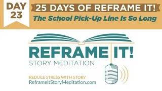Thumbnail: Day 23 of 25 Days of Reframe It!