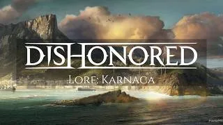 Thumbnail: Dishonored Lore: Karnaca