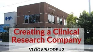 Thumbnail: Creating a Clinical Research Company | Vlog #2