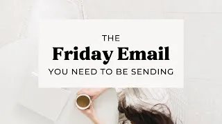 Thumbnail: The Friday email you NEED to be sending to your clients | PODCAST| Out of Office Entrepreneur