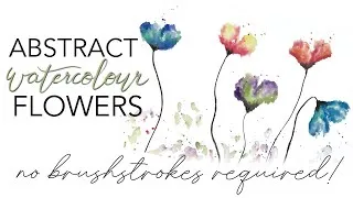 Thumbnail: Super Simple Abstract Watercolour Flowers - NO BRUSHSTROKES REQUIRED!