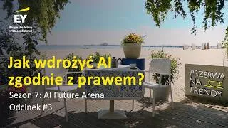 Thumbnail: Przerwa na trendy - Sezon 7: Odcinek 3: Jak wdrożyć AI zgodnie z prawem?